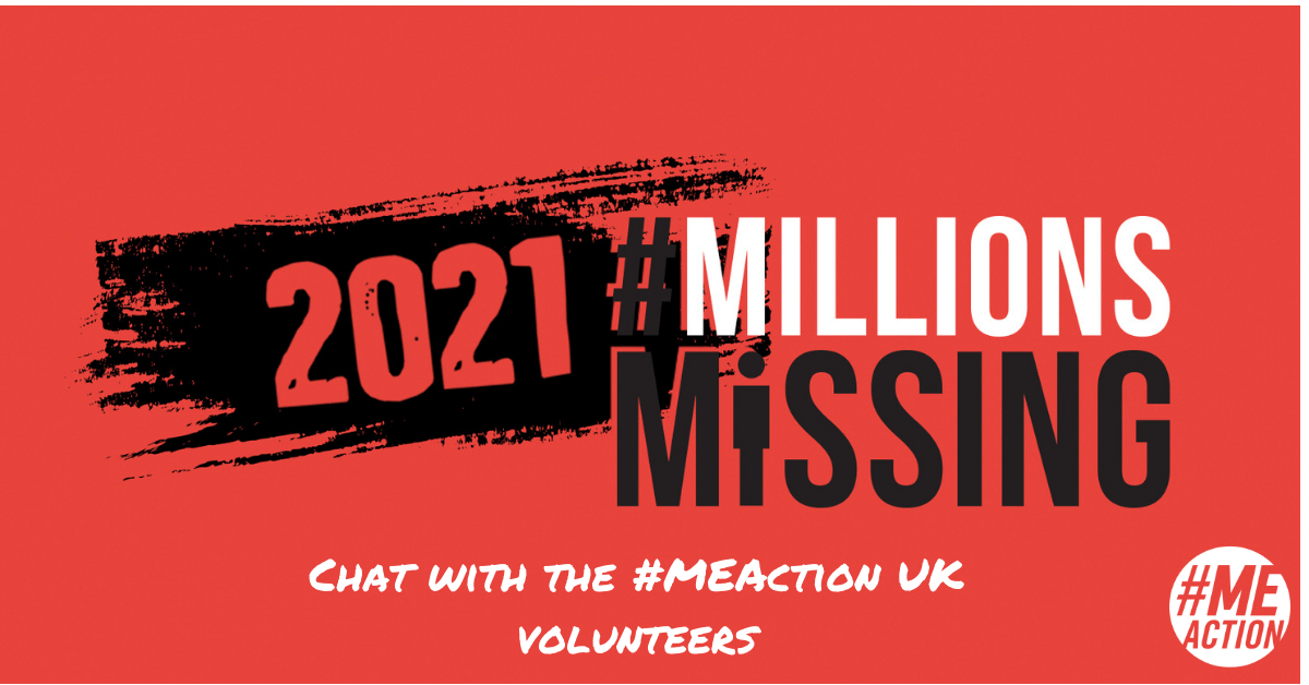 #MillionsMissing: Chat with the #MEAction UK volunteers