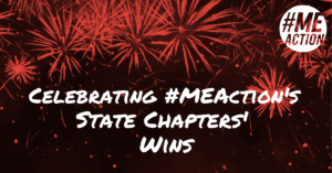 Celebrating #MEAction's State Chapter Successes