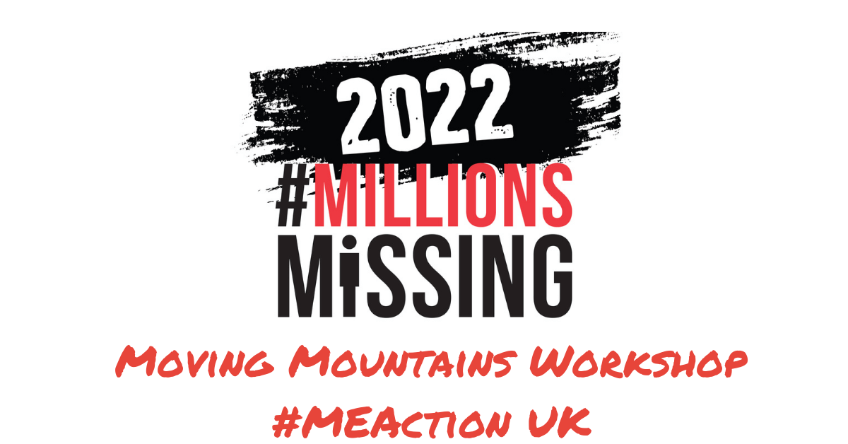 2022 MilllionsMissing Logo, Moving Mountains Workshop - #MEAction UK