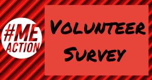 MEAction Logo and the words Volunteer Survey written over a red box and a red background.