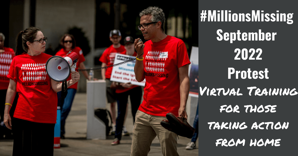 Two individuals in red shirts standing at a protest, one with a mega phone and another with a mic. The words #MillionsMissing September 2022 Protest Washington, DC Virtual Training for Those Taking Action From Home