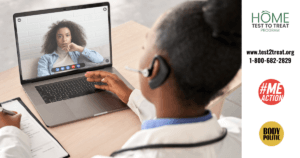 Photo of a medium dark skinned person with curly black hair on a computer screen receiving telehealth services while a dark skinned person with hair pulled into a bun and wearing a labcoat is shown from behind offering the telehealth services. Text underneath: Sign up today for access to - free COVID/flu telehealth care and - for those who are eligible free tests. The #MEAction, Home Test To Treat, and Body politic logos are at the bottom along with the website and phone number: www.test2treat.org 1-800-682-2829