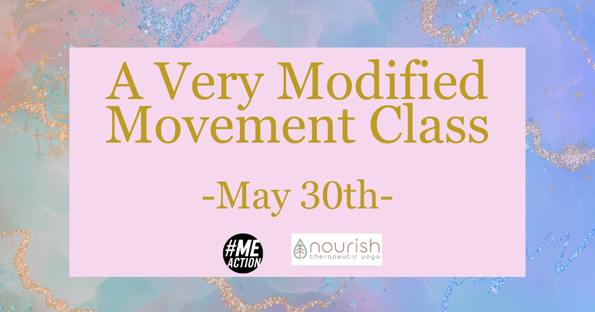 Rectangle image: Purplish marble background with a purple box in the center that says: A Very Modified Movement Class May 30. With the Meaction logo and the Nourish Yoga Logo at the bottom.