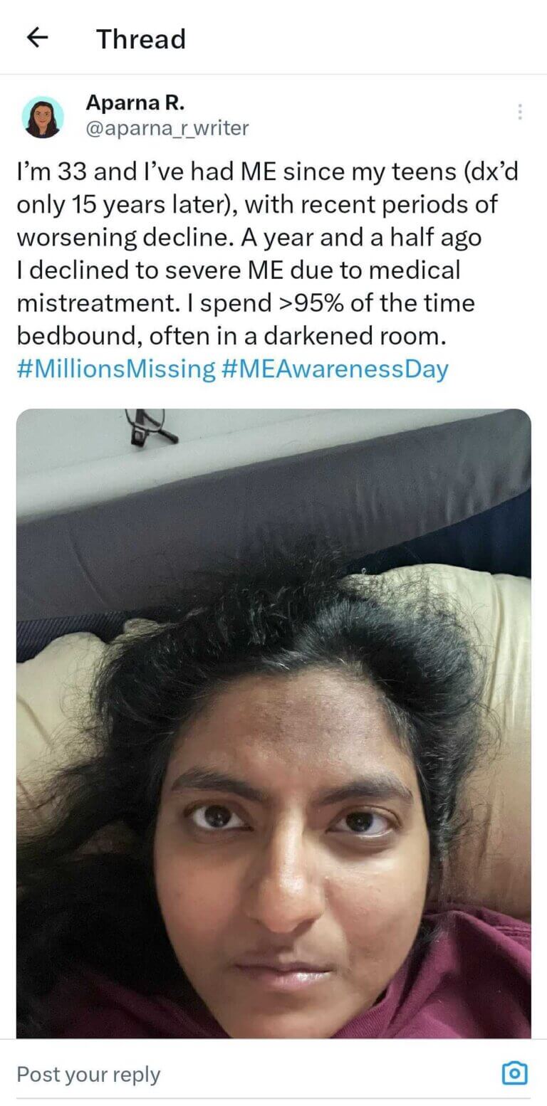 twitter post from Aparna R. they share their story of living with severe me. There is a photo attached that shows them in bed with their head on a pillow