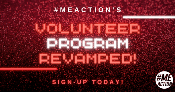on a red sparkly rectangle image. The words "#MEAction's Volunteer Program Revamped!" are written in an arcade/game font. Sign-Up Today! The #MEAction logo in the bottom right corner